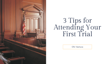 3 Tips for Attending Your First Trial
