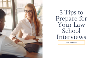 3 Tips to Prepare for Your Law School Interviews