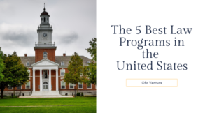 The 5 Best Law Programs in the United States - Ofir Ventura
